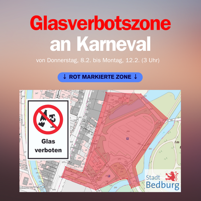 Plakat Glasverbot im Umkreis des Bedburger Schlossparkplatzes während der Karnevalsveranstaltungen